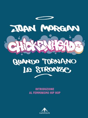 cover image of Chickenheads--quando tornano le stronze
